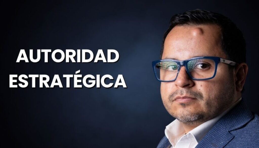 Autoridad estrategica blog Edmund Mejia
