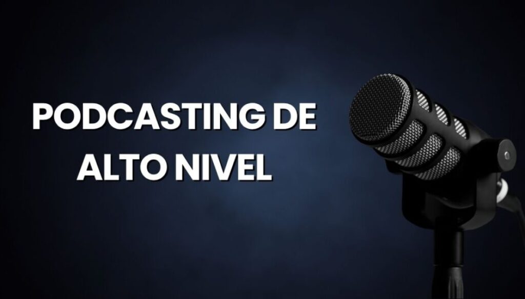 Micrófono de estudio minimalista en color oro metálico sobre fondo azul marino profundo con el texto "Podcasting de alto nivel", portada para artículo de blog sobre podcasting de negocios.